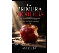 LA PRIMERA MORDIDA