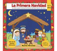 La Primera Navidad: Un Libro para Colorear la Historia del Nacimiento de Jesús