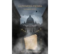 LA PRIMERA PIEDRA: Un legado oculto