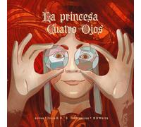 La Princesa Cuatro Ojos