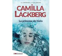 La princesa de hielo / The Ice Princess: Misterio Y Secretos Familiares En Una Emocionante Novela De Suspense: Misterios y secretos familiares en una emocionante novela de suspense