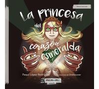 La princesa del corazón esmeralda Tapa Blanda