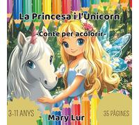 La Princesa i l'Unicorn: Conte per acolorir