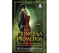 La princesa prometida / The Princess Bride: Relato Clasico De Amores Verdaderos Y Grandes Aventuras Escrito Por S. Morgenstern: 45