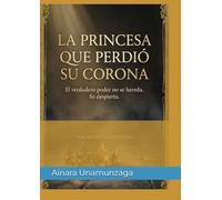 LA PRINCESA: QUE PERDIÓ SU CORONA