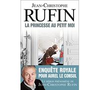 La Princesse au petit moi - Rufin Jean-Christophe
