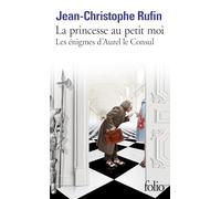 La princesse au petit moi: Les énigmes d'Aurel le Consul