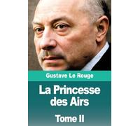 La Princesse des Airs: Tome II