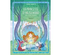 La princesse d'Hazelwood: Une légende Irlandaise