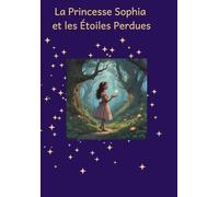 La Princesse Sophia et les Étoiles Perdues