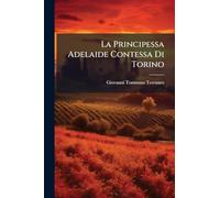 La Principessa Adelaide Contessa Di Torino