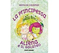 La principessa aliena e il galateo. Ediz. italiana e inglese