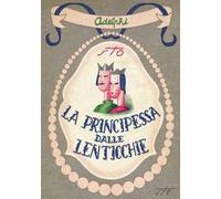 La principessa dalle lenticchie e altri racconti (senza lenticchie)
