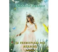 La principessa dei miracoli