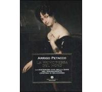 La principessa del nord. La misteriosa vita della dama del Risorgimento: Cristina di Belgioioso