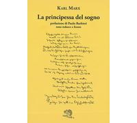 La principessa del sogno. Testo tedesco a fronte [Paperback] [Aug 26, 2021] Marx