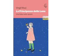 La Principessa della Luna. Una fiaba nello spazio