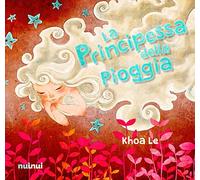 La principessa della pioggia. Ediz. italiana e inglese