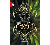 La principessa delle ceneri. La trilogia Ash princess. Vol. 1