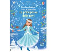 La principessa delle nevi. Con adesivi