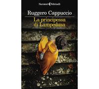 LA PRINCIPESSA DI LAMPEDUSA - CAPPUCCIO RUGGERO - Feltrinelli
