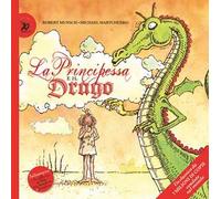 La principessa e il drago. Ediz. a colori