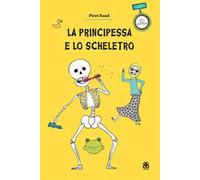 La principessa e lo scheletro