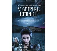 La principessa geomante. Vampire Empire