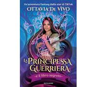 La principessa guerriera e il libro segreto
