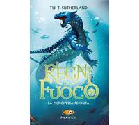 La principessa perduta. I regni del fuoco. Vol. 2