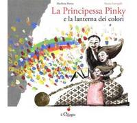 La principessa Pinky e la lanterna dei colori