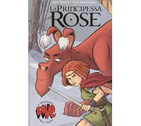 La principessa Rose. Bone