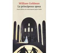 La principessa sposa. Nuova ediz.