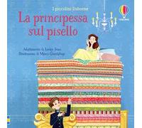 La principessa sul pisello. Ediz. a colori