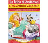 La principessa sul pisello. Ediz. a colori