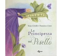 La principessa sul pisello. Ediz. CAA