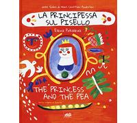 La principessa sul pisello-The princess and the pea. Ediz. a colori