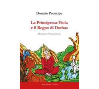 La principessa Viola e il Regno di Dorhas