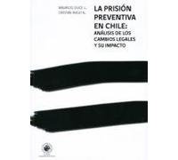 La Prisiaon Preventiva En Chile