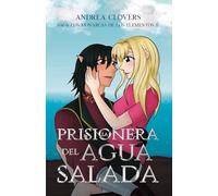 La prisionera del agua salada: Saga Los monarcas de los elementos II