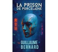 La Prison de Porcelaine