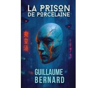 La Prison de Porcelaine