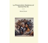 La Prisonnière (Sodome et Gomorrhe III)