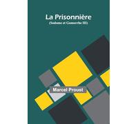 La Prisonnière (Sodome et Gomorrhe III)