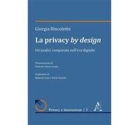 La privacy by design. Un'analisi comparata nell'era digitale