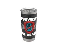 La privacy è morta Informatica Programmazione Cybersecurity Bicchiere termico in acciaio inox doppia parete