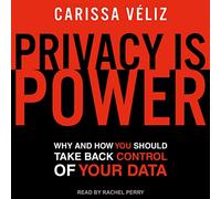 La privacy è potere: perché e come dovresti riprendere il controllo dei tuoi dati
