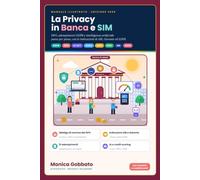 La Privacy in Banca e Sim: DPO, adempimenti GDPR e intelligenza artificiale passo per passo, con le indicazioni di ABI, Garante ed EDPB
