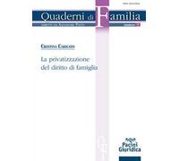 La privatizzazione del diritto di famiglia