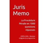 La Procédure Pénale en 1000 questions réponses: CRFPA 2026 - Révision intégrale du programme